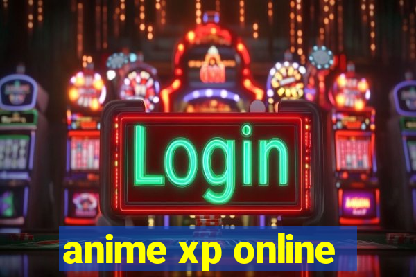 anime xp online